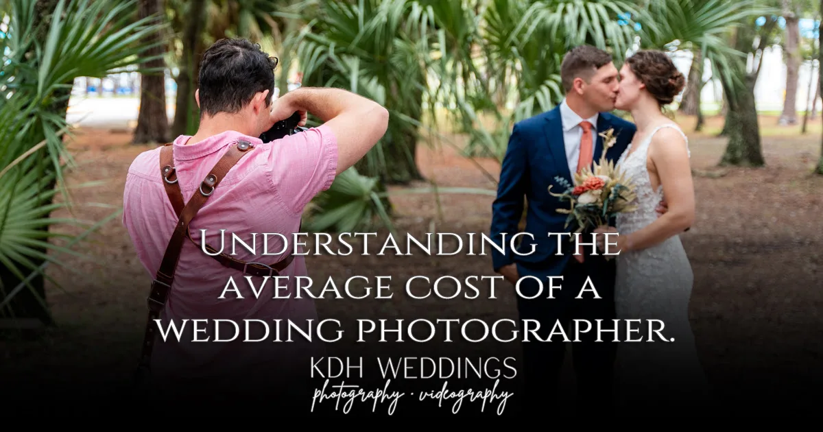 Understanding the Average cost for a wedding photographer