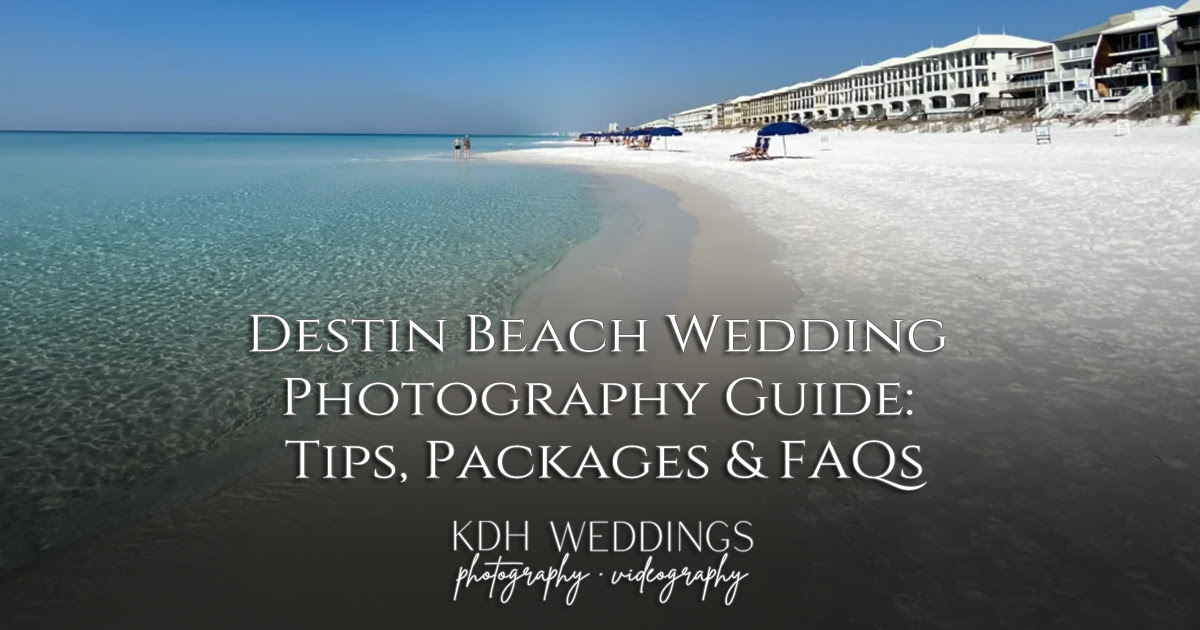 Destin Beach Wedding Photography Guide