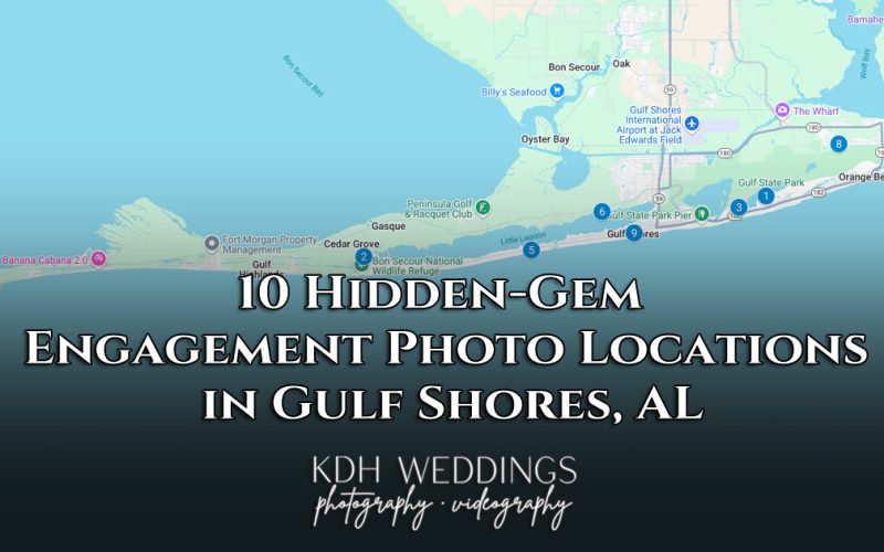 10 Hidden-Gem Engagement Photo Locations in Gulf Shores AL 10 Hidden-Gem Engagement Photo Locations in Gulf Shores AL map and details